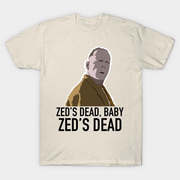 Zed’s Dead... T-Shirt by Randomart